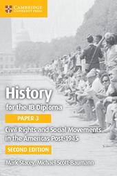 History for the IB Diploma. Paper 3. Civil rights and social movements in the Americas post-1945.
