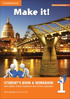 Make it! Student's book-Workbook-Companion book. Per la Scuola media. Vol. 1 - Clare Kennedy, Audrey Cowan, Fiorenza Iori - Libro Cambridge 2016 | Libraccio.it