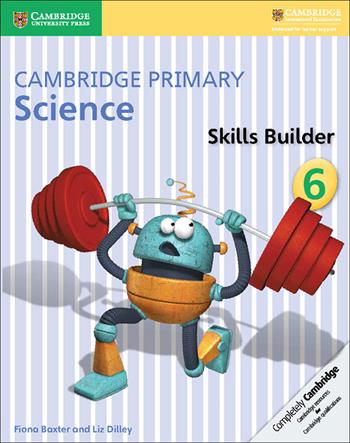 Cambridge primary science. Skills builder. Vol. 6 - Joan Board, Alan Cross - Libro Cambridge 2017 | Libraccio.it
