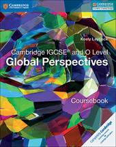 Cambridge IGCSE and O level. Global perspectives. Coursebook. Con espansione online