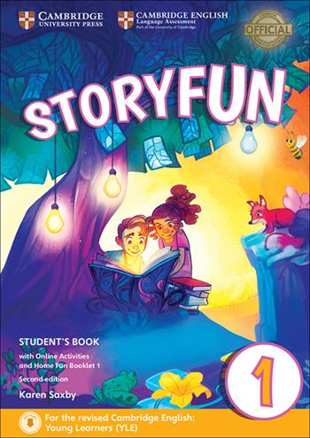 Storyfun for starters. Level 1. Student's book-Home fun booklet. Con e-book. Con espansione online - Karen Saxby - Libro Cambridge 2017 | Libraccio.it