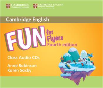 Fun for flyers. Per la Scuola media - Anne Robinson, Karen Saxby - Libro Cambridge 2017 | Libraccio.it