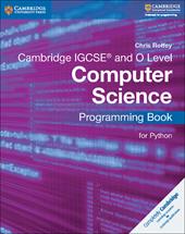 Cambridge IGCSE computer science. Programming book for Python.