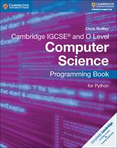 Cambridge IGCSE computer science. Programming book for Python. Per le Scuole superiori
