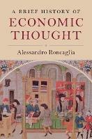A Brief History of Economic Thought - Alessandro Roncaglia - Libro Cambridge University Press | Libraccio.it