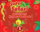 Super safari. Level 1. Letters and numbers workbook.