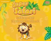 Super safari. Level 2. Letters and numbers workbook. Per la Scuola elementare