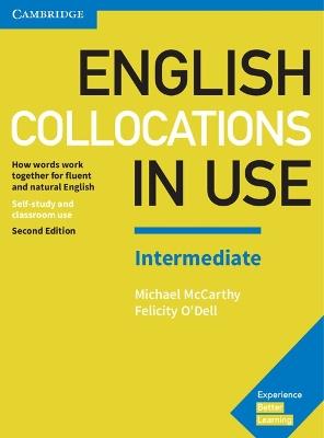 English collocations in use. Edition with answers. Intermediate - Michael McCarthy, Felicity O'Dell - Libro Cambridge 2017, Vocabulary in Use | Libraccio.it