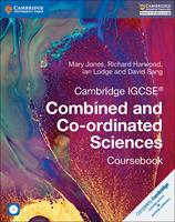 Cambridge IGCSE Combined and Co-ordinated Sciences. Coursebook. Con CD-ROM - Mary Jones, Richard Harwood, Ian Lodge - Libro Cambridge 2017 | Libraccio.it