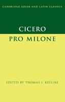 Cicero: Pro Milone  - Libro Cambridge University Press, Cambridge Greek and Latin Classics | Libraccio.it