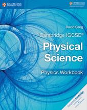 Cambridge IGCSE physical science. Physics workbook.