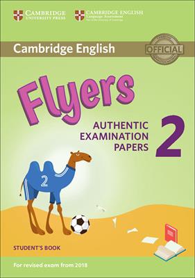Cambridge English Young Learners 2 For Revised Exam From 2018 Flyers Student's Book  - Libro Cambridge 2018 | Libraccio.it