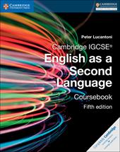 Cambridge IGCSE English as a second language. Coursebook. Con e-book. Con espansione online
