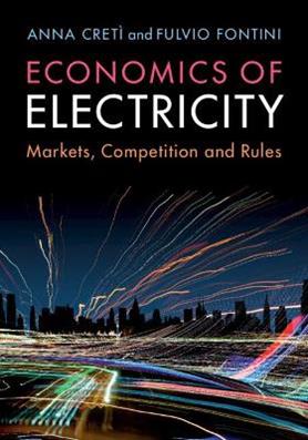 Economics of Electricity - Anna Cretì, Fulvio Fontini - Libro Cambridge University Press | Libraccio.it