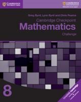 Cambridge checkpoint mathematics. Challenge. Stage 8. - Byrd Greg, Byrd Lynn, Chris Pearce - Libro Cambridge 2019 | Libraccio.it