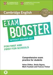 Cambridge English exams. Booster first for schools and first for schools. Without answer key. Con Contenuto digitale per accesso on line: espansione online. Con Contenuto digitale per download: e-book. Con CD-Audio