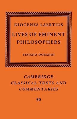 Diogenes Laertius: Lives of Eminent Philosophers  - Libro Cambridge University Press, Cambridge Classical Texts and Commentaries | Libraccio.it