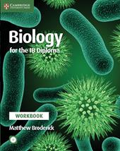 Biology for IB Diploma. Workbook. Con CD-ROM