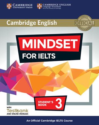Mindset for IELTS. An official Cambridge IELTS course. Level 3. Student's book. With Testbank. Con espansione online - Greg Archer, Joanna Kosta, Lucy Passmore - Libro Cambridge 2018, Mindset for IELTS | Libraccio.it