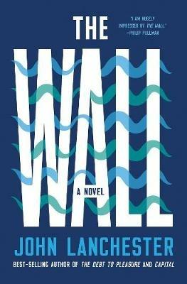 The Wall - John Lanchester - Libro WW Norton & Co | Libraccio.it