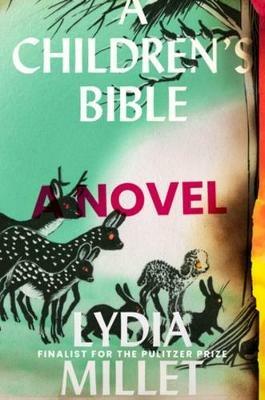 A Children's Bible - Lydia Millet - Libro WW Norton & Co | Libraccio.it