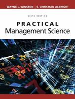Practical Management Science - Wayne Winston, S. Albright - Libro Cengage Learning, Inc | Libraccio.it
