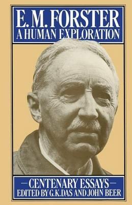 E. M. Forster: A Human Exploration - G.K. Das, John Beer - Libro Palgrave Macmillan | Libraccio.it