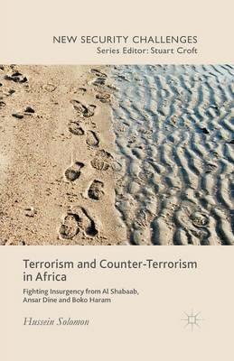Terrorism and Counter-Terrorism in Africa - H. Solomon - Libro Palgrave Macmillan, New Security Challenges | Libraccio.it
