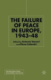 The Failure of Peace in Europe, 1943-48