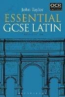 Essential GCSE latin. - John Taylor - Libro Bloomsbury 2017 | Libraccio.it