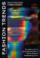 Fashion Trends - Eundeok Kim, Ann Marie Fiore, Alice Payne - Libro Bloomsbury Publishing PLC | Libraccio.it