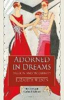 Adorned in Dreams - Elizabeth Wilson - Libro Bloomsbury Publishing PLC | Libraccio.it
