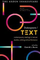 Shakespeare / Text  - Libro Bloomsbury Publishing PLC, Arden Shakespeare Intersections | Libraccio.it