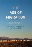 The Age of Migration - Hein de Haas, Stephen Castles, Mark J. Miller - Libro Bloomsbury Publishing PLC | Libraccio.it
