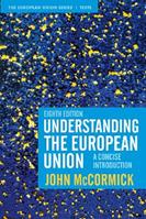 Understanding the European Union - John McCormick - Libro Bloomsbury Publishing PLC, The European Union Series | Libraccio.it