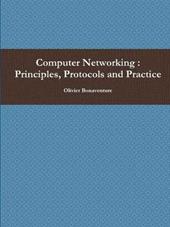 Computer Networking : Principles, Protocols and Practice