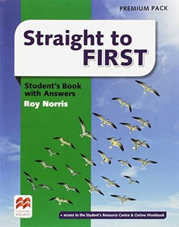 Straight to first. Student's book-Workbook. With keys. Con espansione online  - Libro Macmillan 2017 | Libraccio.it
