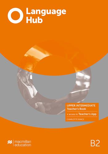 Language hub B2. Teacher's book pack. Con espansione online  - Libro Macmillan Education 2022 | Libraccio.it