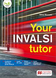 Your INVALSI tutor. Con e-book. Con espansione online - Silvia Mazzetti - Libro Macmillan 2018 | Libraccio.it