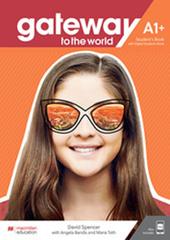 Gateway to the world. A1+. Student's book. Con app. Con e-book