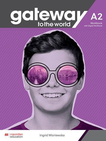 Gateway to the World A2. Workbook without key. Per le Scuole superiori  - Libro Macmillan Education 2022 | Libraccio.it