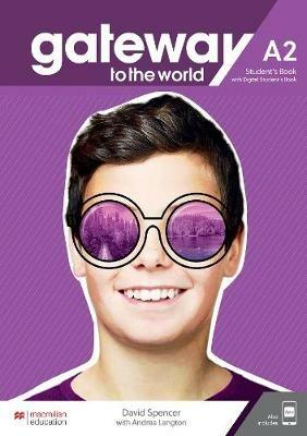 Gateway to the world. A2. Student's book. Con app. Con e-book  - Libro Macmillan 2022 | Libraccio.it
