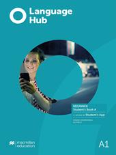 Language hub split Edition. Beginner. Student's book A. Con Language hub split Edition