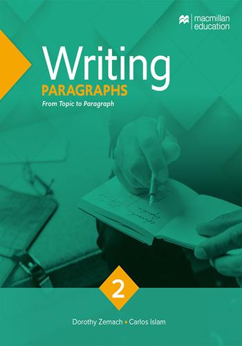 Writing series. Paragraphs. Vol. 2: From topic to paragraph - Dorothy Zemach - Libro Macmillan Education 2024 | Libraccio.it