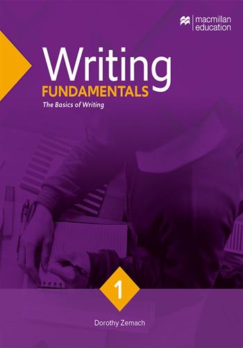 Writing series. Fundamentals. Vol. 1: The basics of writing - Dorothy Zemach - Libro Macmillan Education 2024 | Libraccio.it
