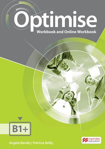 Optimise. B1+. Workbook. With Key. Per le Scuole superiori. - Angela Bandis, Patricia Reilly - Libro Macmillan Education 2022 | Libraccio.it