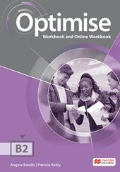 Optimise. B2. Workbook. Without Key. Per le Scuole superiori. Con e-book
