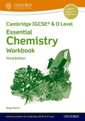 Cambridge IGCSE and O level essential chemistry. Workbook. Con espansione online