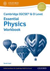 Cambridge IGCSE and O level essential physics. Workbook. Per le Scuole superiori. Con espansione online