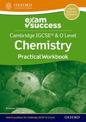 Cambridge IGCSE and O level chemistry. Exam success workbook. Con espansione online